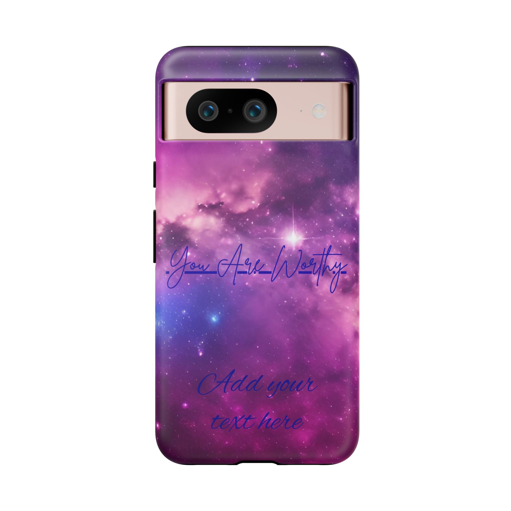 Galaxy "You Are Worthy" Phone Case — Motivational Nebula Design, Customizable Text