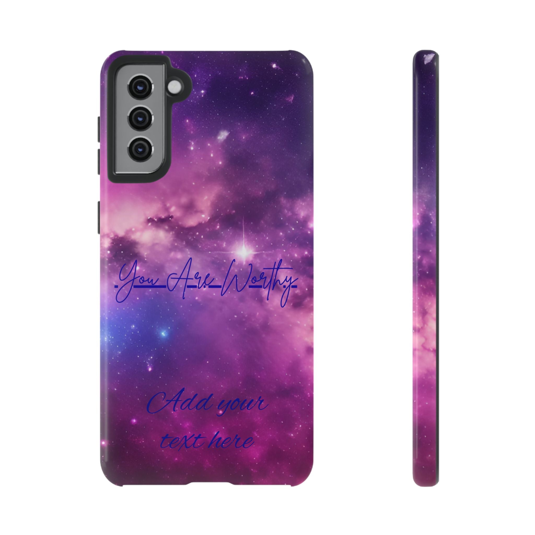 Galaxy "You Are Worthy" Phone Case — Motivational Nebula Design, Customizable Text