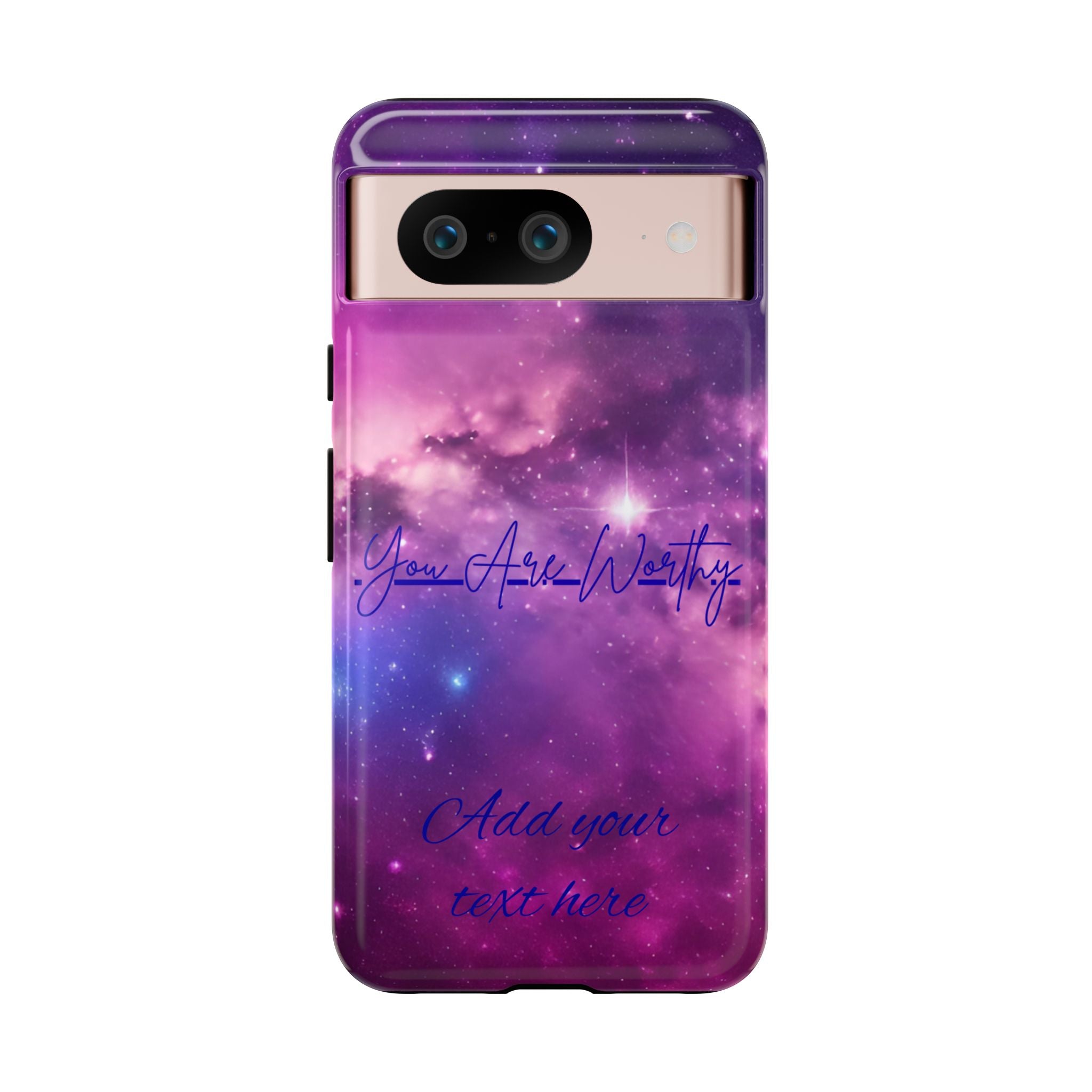 Galaxy "You Are Worthy" Phone Case — Motivational Nebula Design, Customizable Text