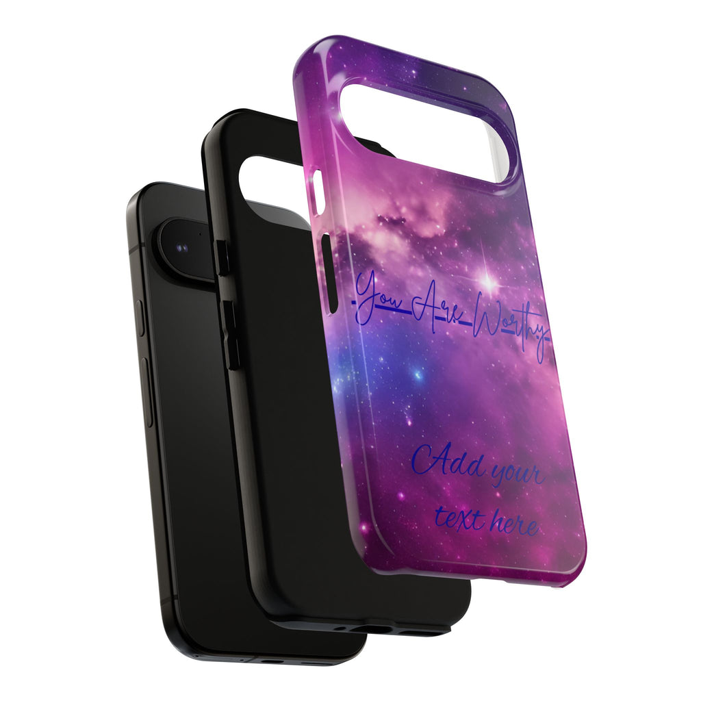 Galaxy "You Are Worthy" Phone Case — Motivational Nebula Design, Customizable Text