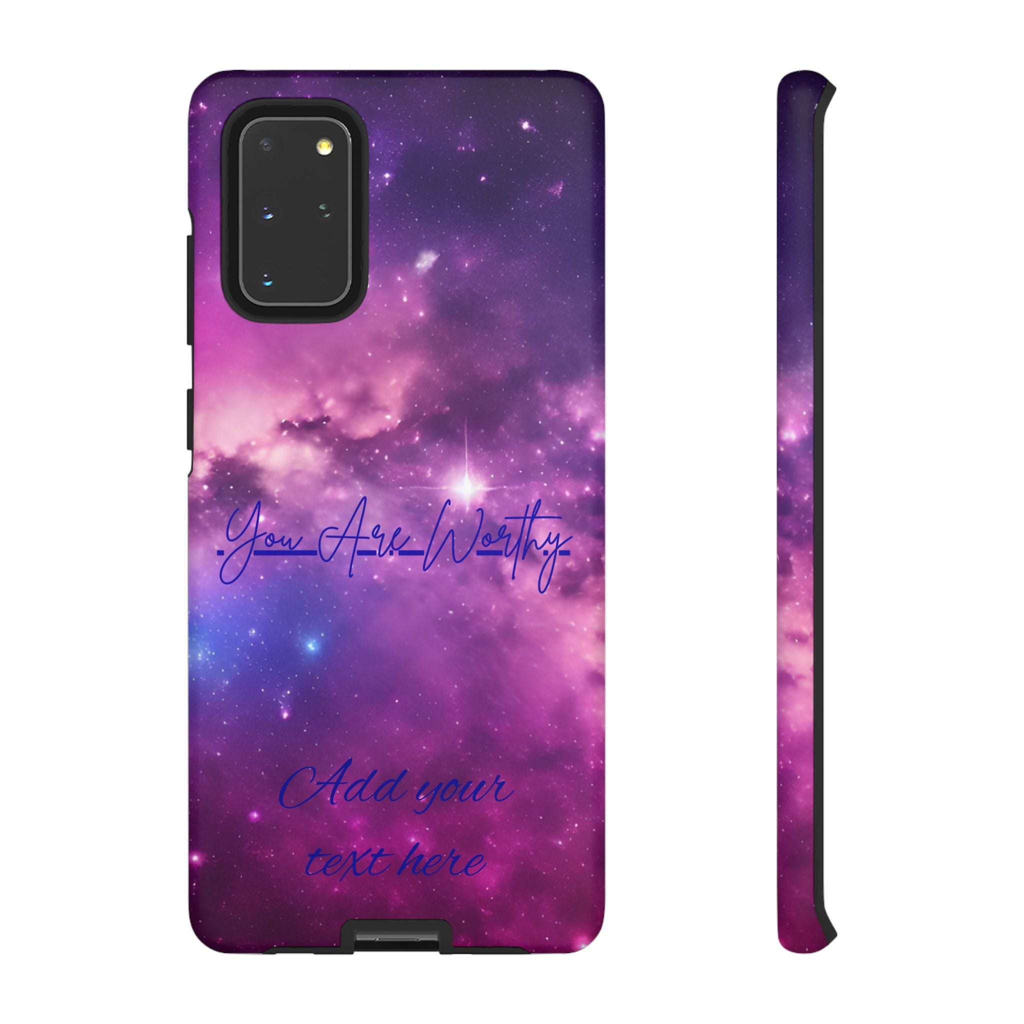 Galaxy "You Are Worthy" Phone Case — Motivational Nebula Design, Customizable Text