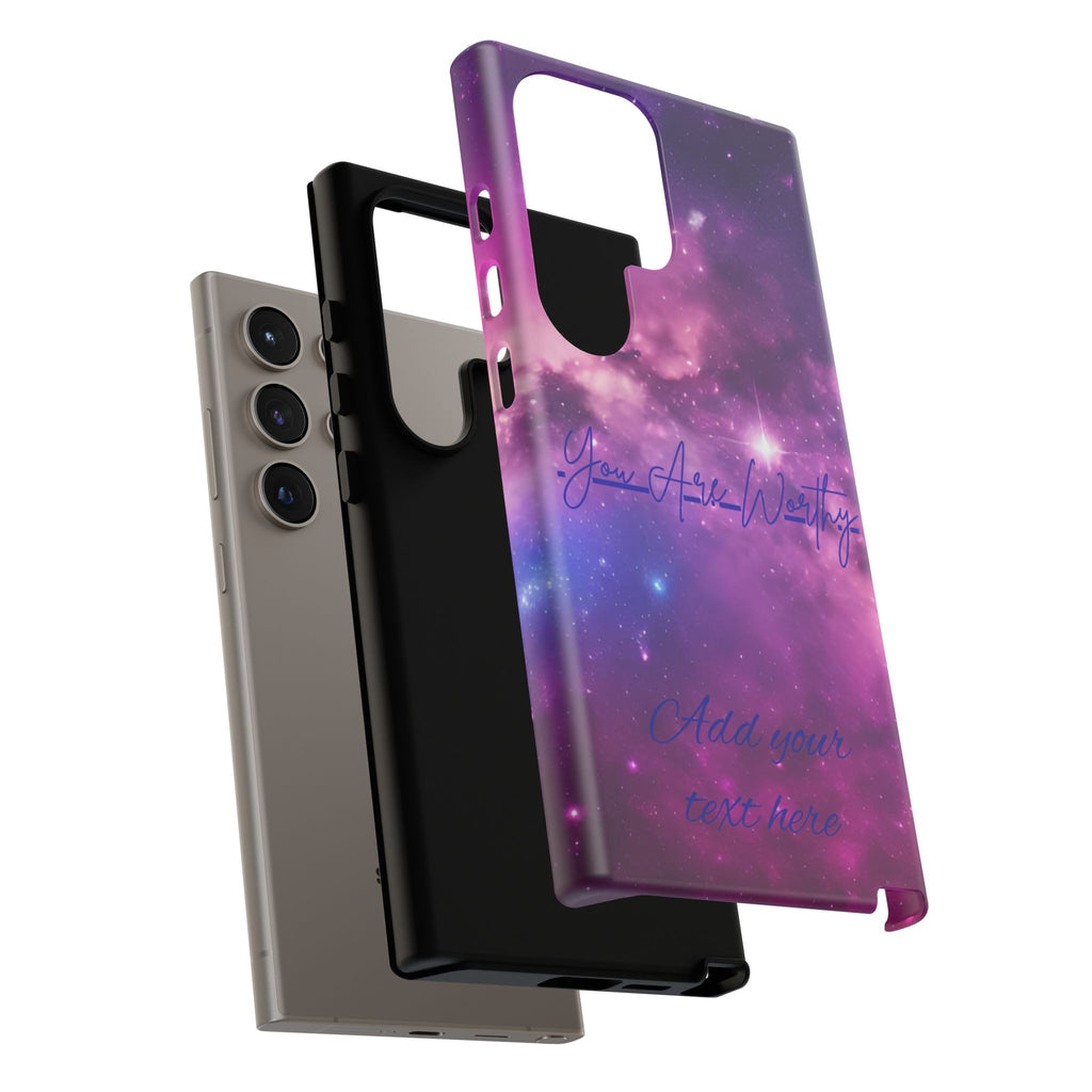 Galaxy "You Are Worthy" Phone Case — Motivational Nebula Design, Customizable Text