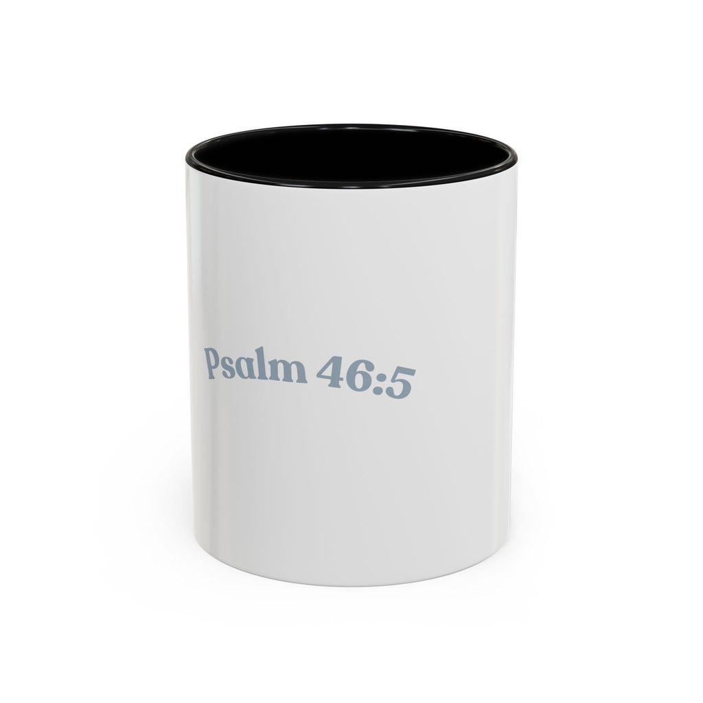 Psalm 46:5 Faith Coffee Mug — Minimal Cross Accent (11/15oz)