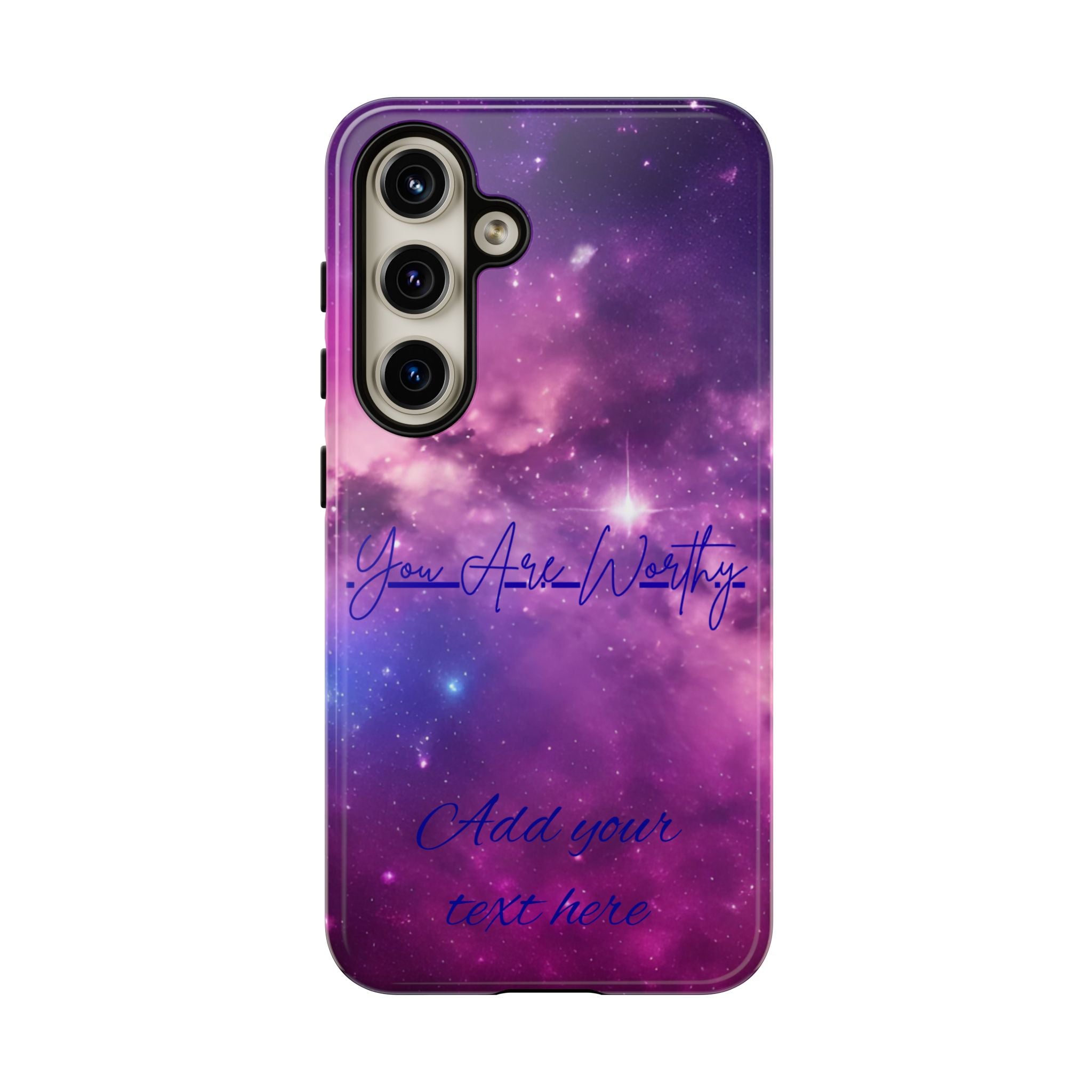 Galaxy "You Are Worthy" Phone Case — Motivational Nebula Design, Customizable Text
