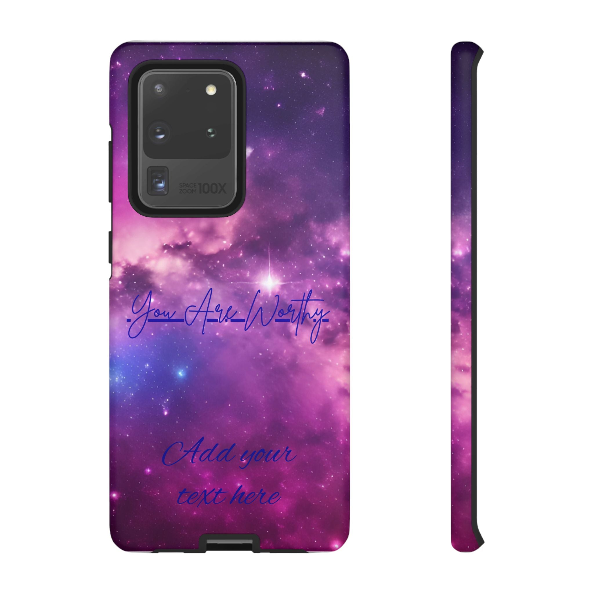 Galaxy "You Are Worthy" Phone Case — Motivational Nebula Design, Customizable Text