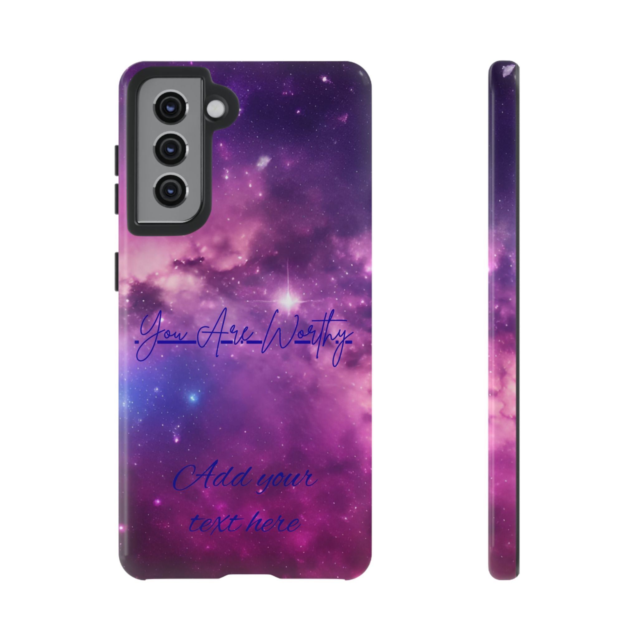 Galaxy "You Are Worthy" Phone Case — Motivational Nebula Design, Customizable Text