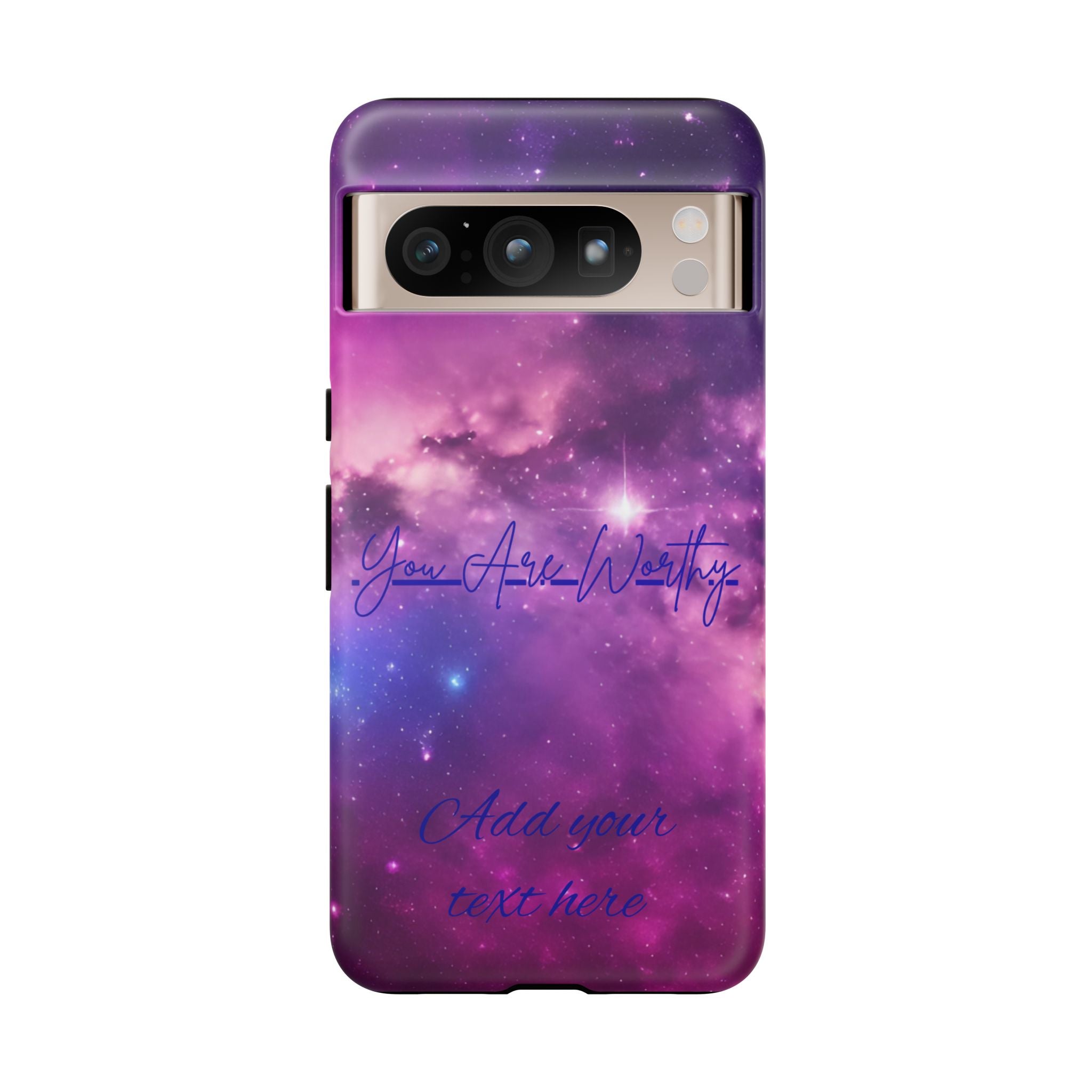 Galaxy "You Are Worthy" Phone Case — Motivational Nebula Design, Customizable Text