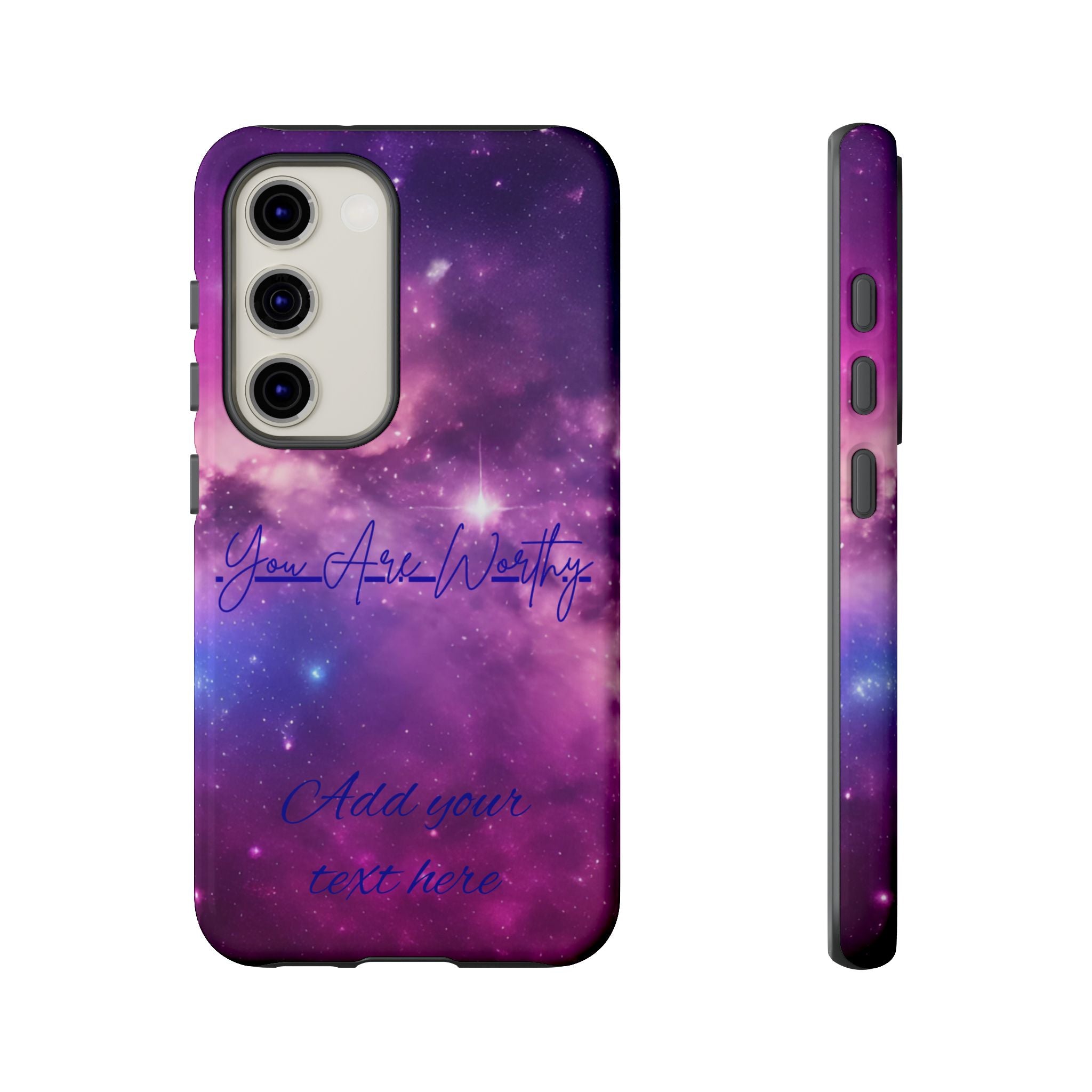 Galaxy "You Are Worthy" Phone Case — Motivational Nebula Design, Customizable Text