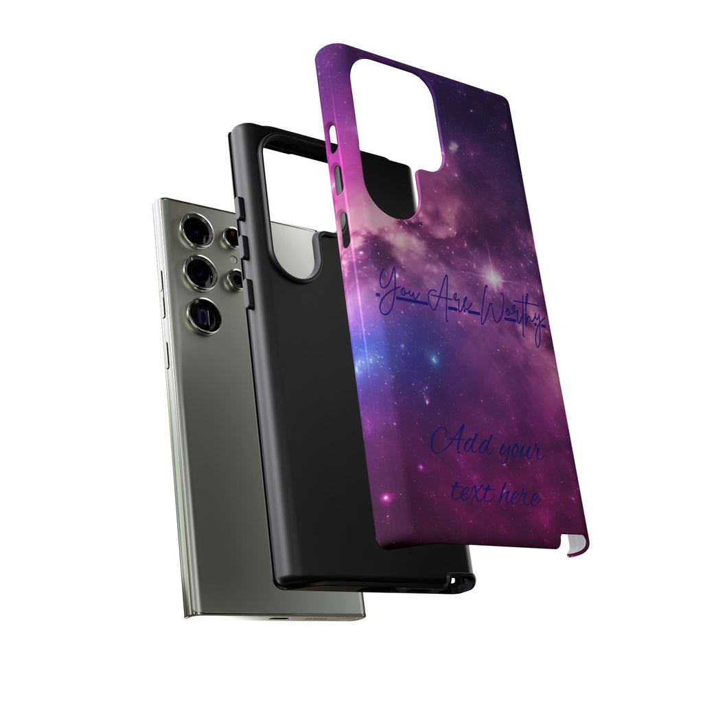 Galaxy "You Are Worthy" Phone Case — Motivational Nebula Design, Customizable Text