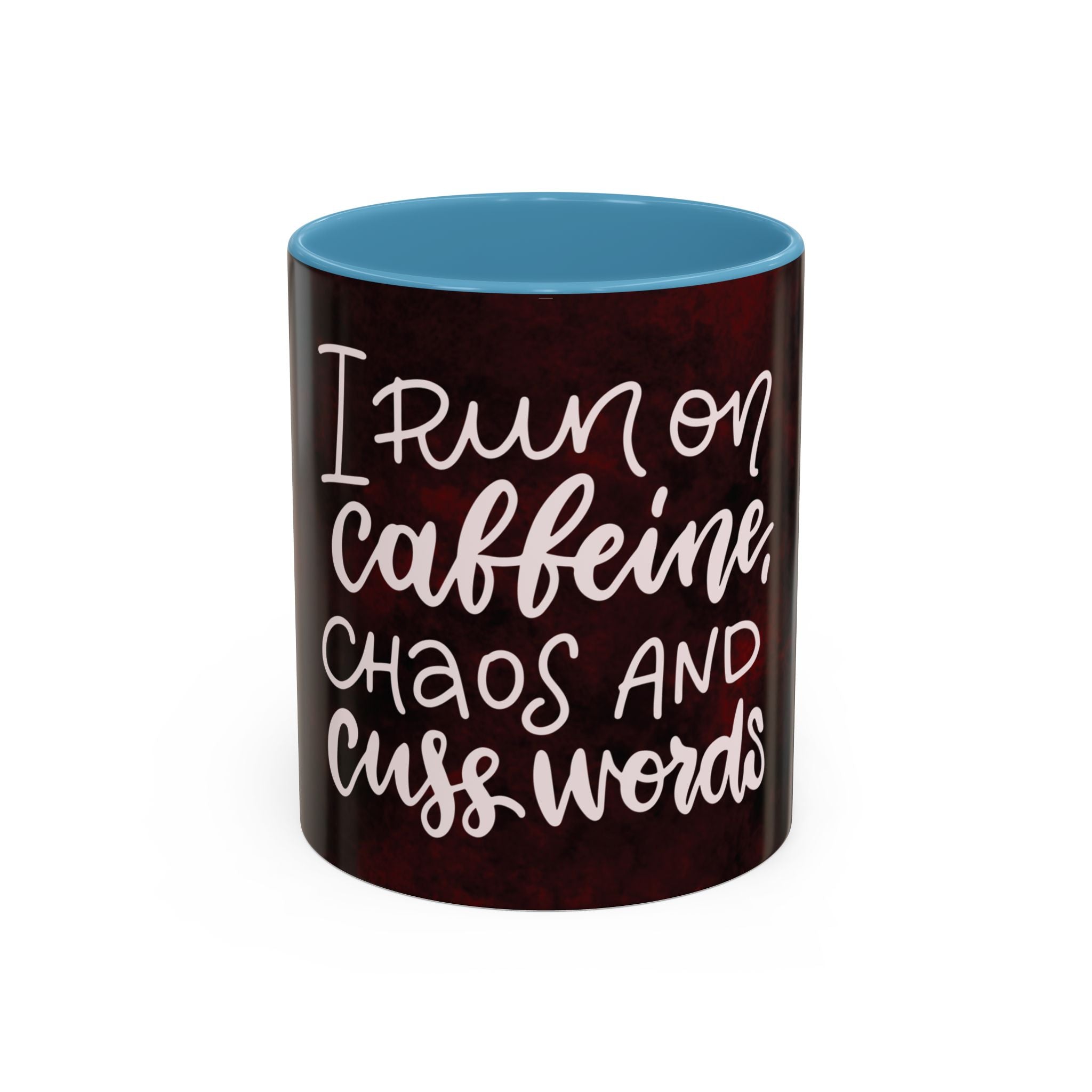 Coffee Mug – “I Run on Caffeine, Chaos and Cuss Words” Funny Accent Mug