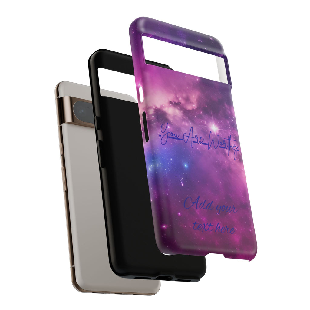 Galaxy "You Are Worthy" Phone Case — Motivational Nebula Design, Customizable Text