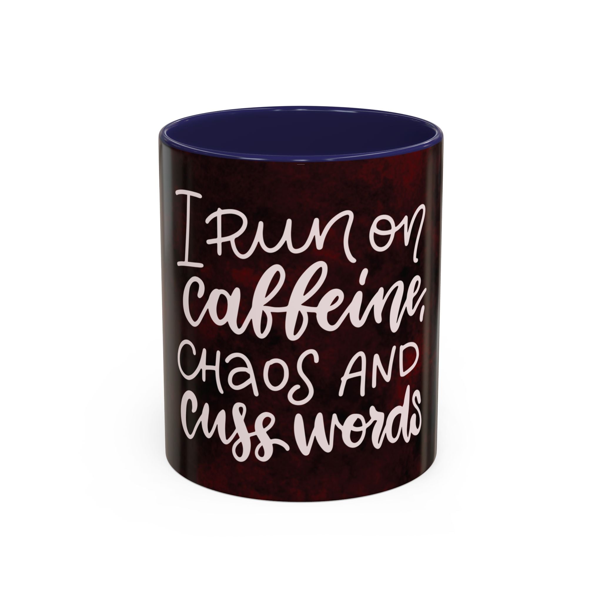 Coffee Mug – “I Run on Caffeine, Chaos and Cuss Words” Funny Accent Mug