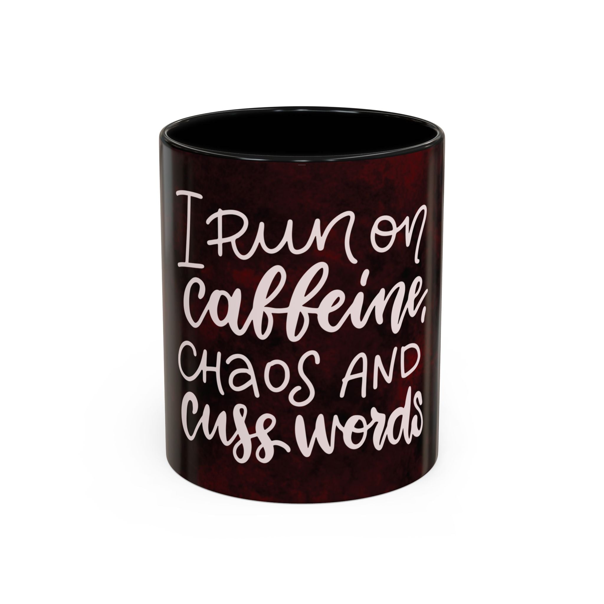 Coffee Mug – “I Run on Caffeine, Chaos and Cuss Words” Funny Accent Mug