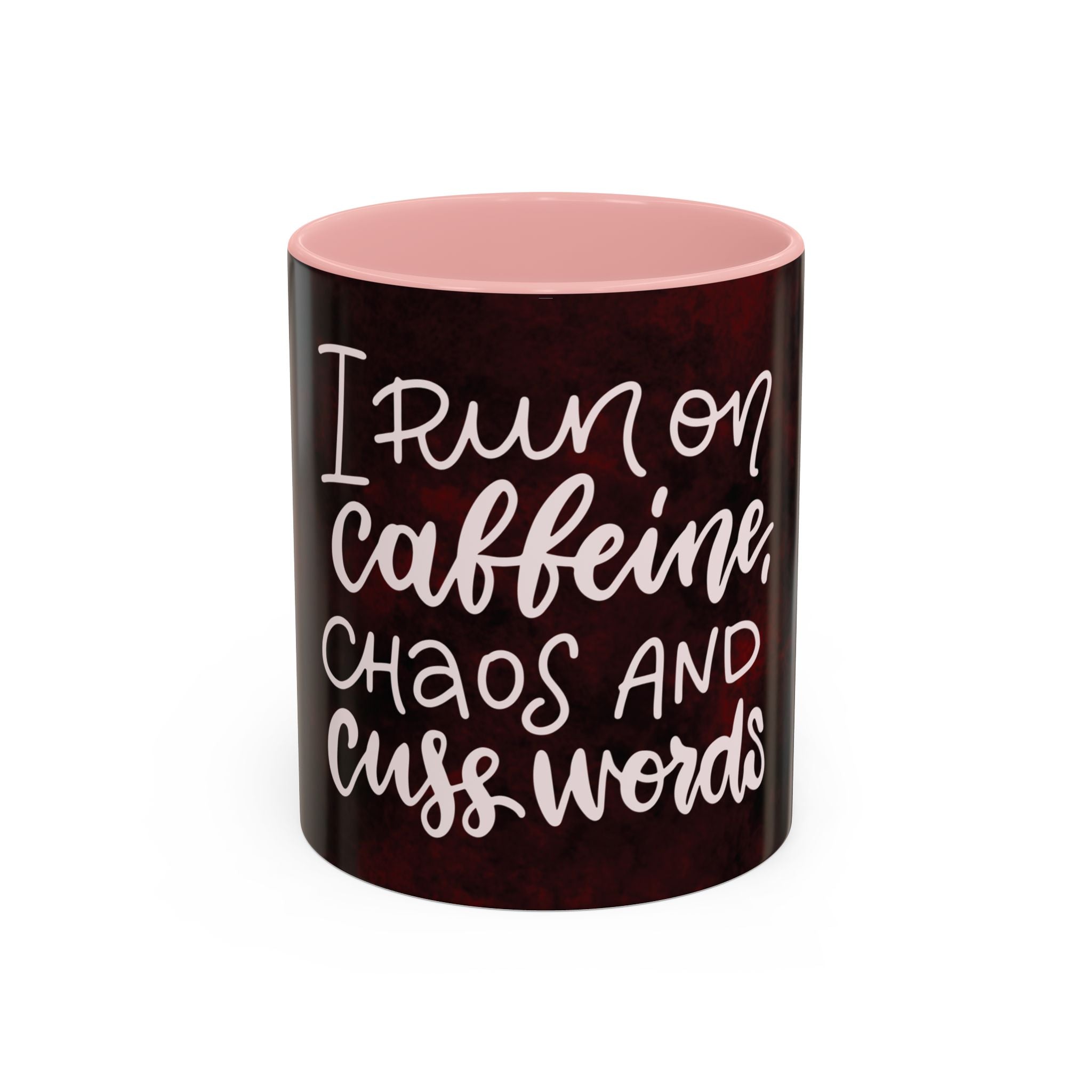 Coffee Mug – “I Run on Caffeine, Chaos and Cuss Words” Funny Accent Mug