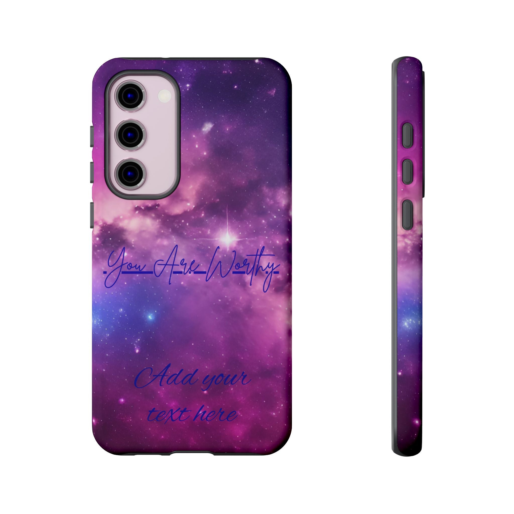 Galaxy "You Are Worthy" Phone Case — Motivational Nebula Design, Customizable Text