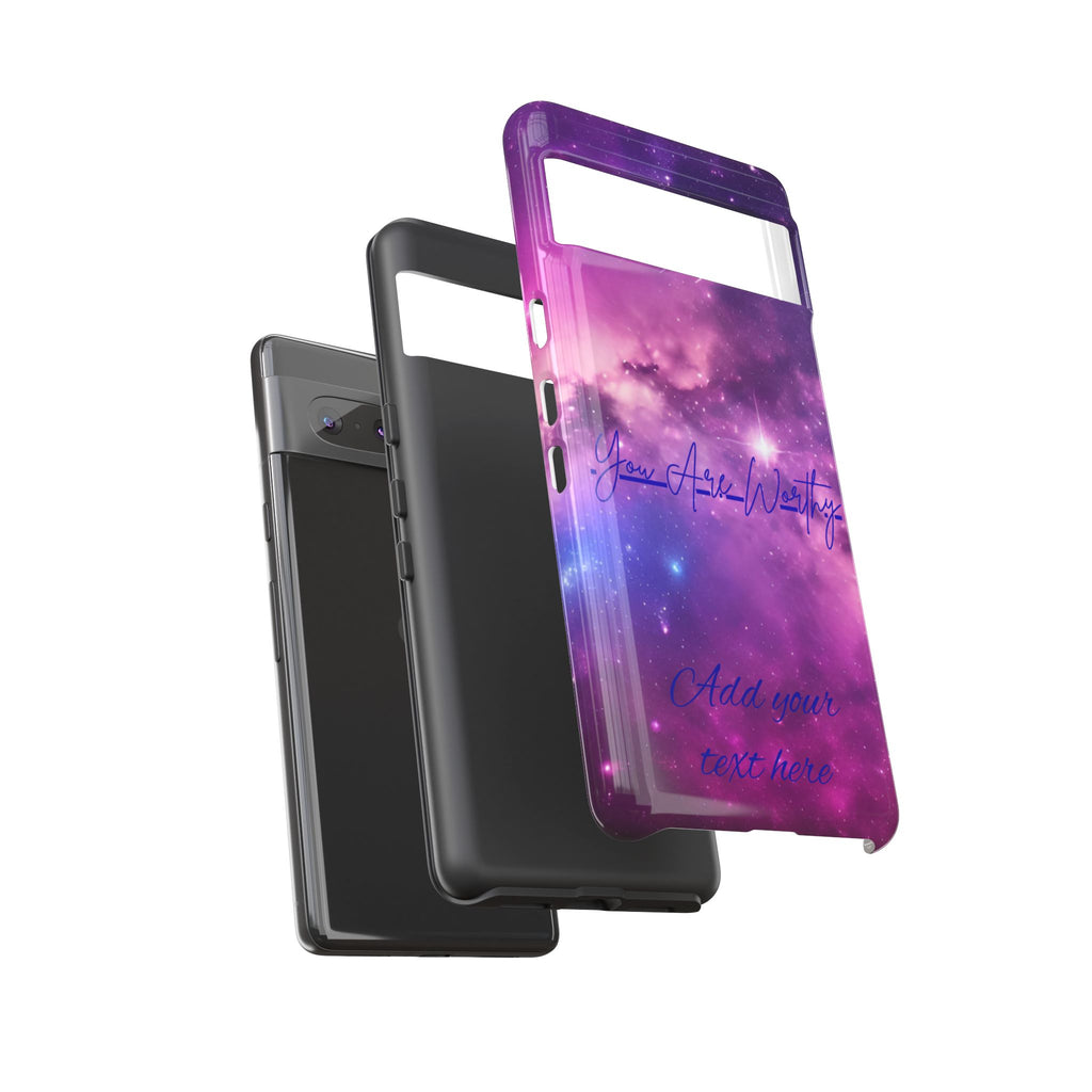 Galaxy "You Are Worthy" Phone Case — Motivational Nebula Design, Customizable Text
