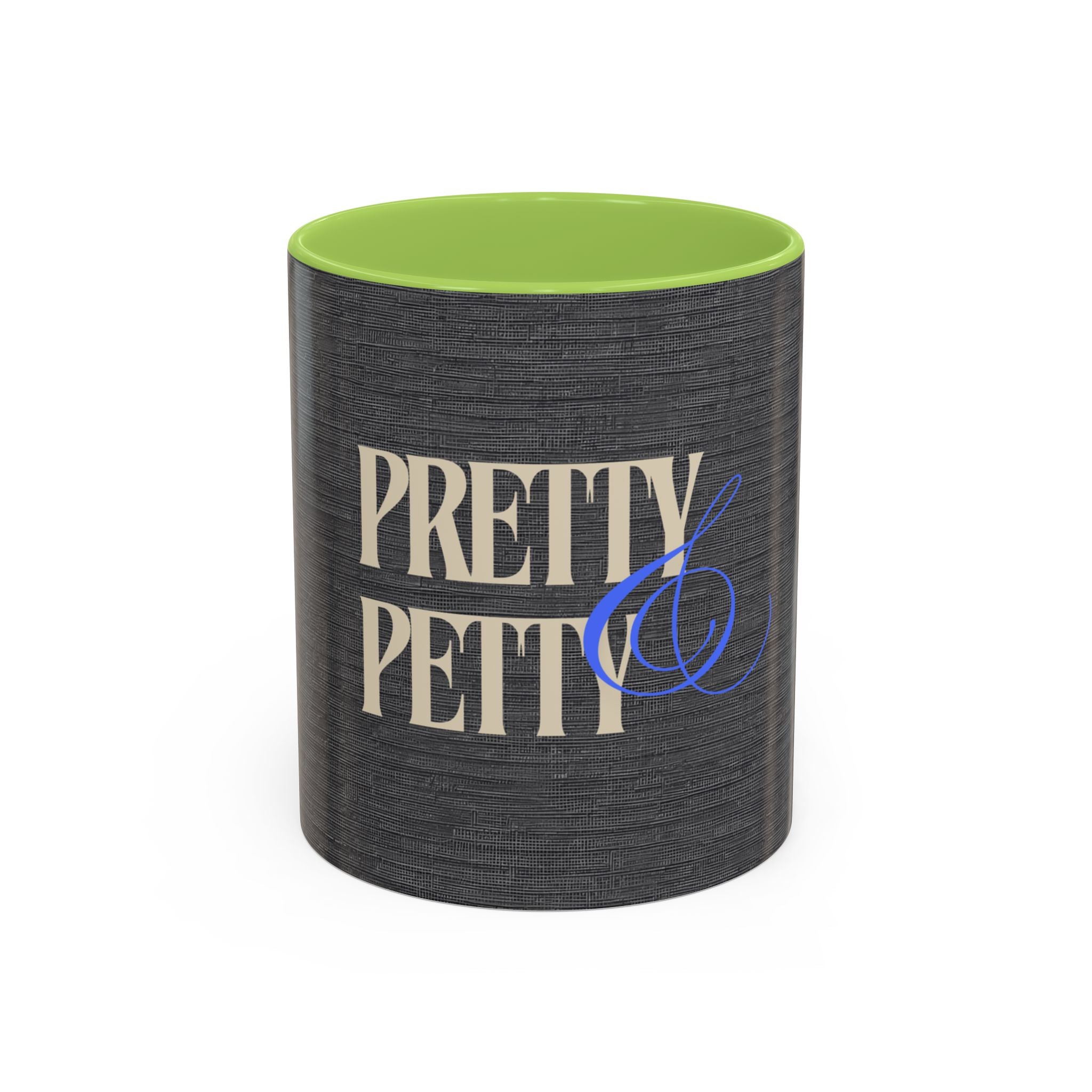 Pretty & Petty Accent Coffee Mug – Funny Sassy Black 11/15oz