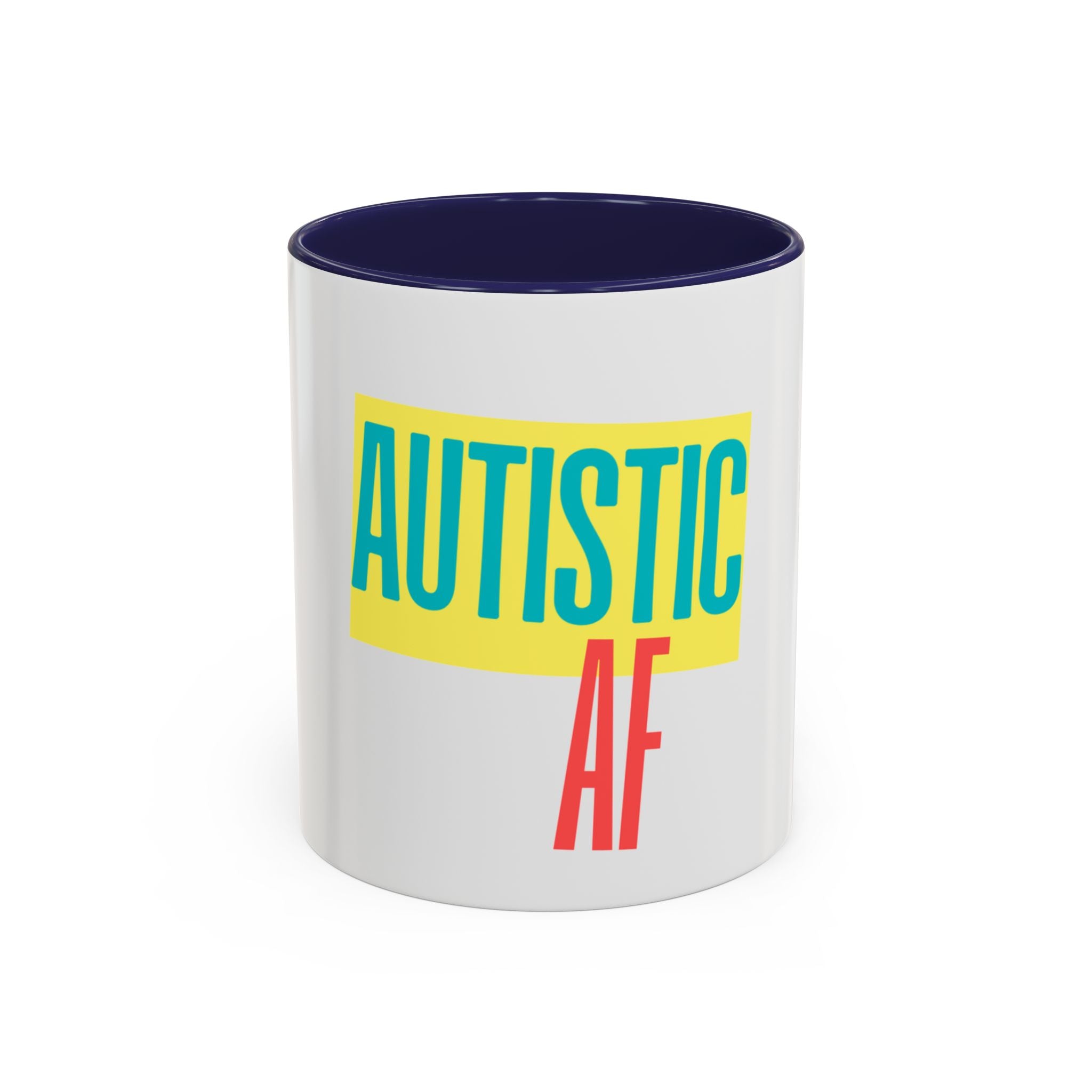 Autistic AF Accent Coffee Mug – Bold Pride Statement Mug (11/15oz)
