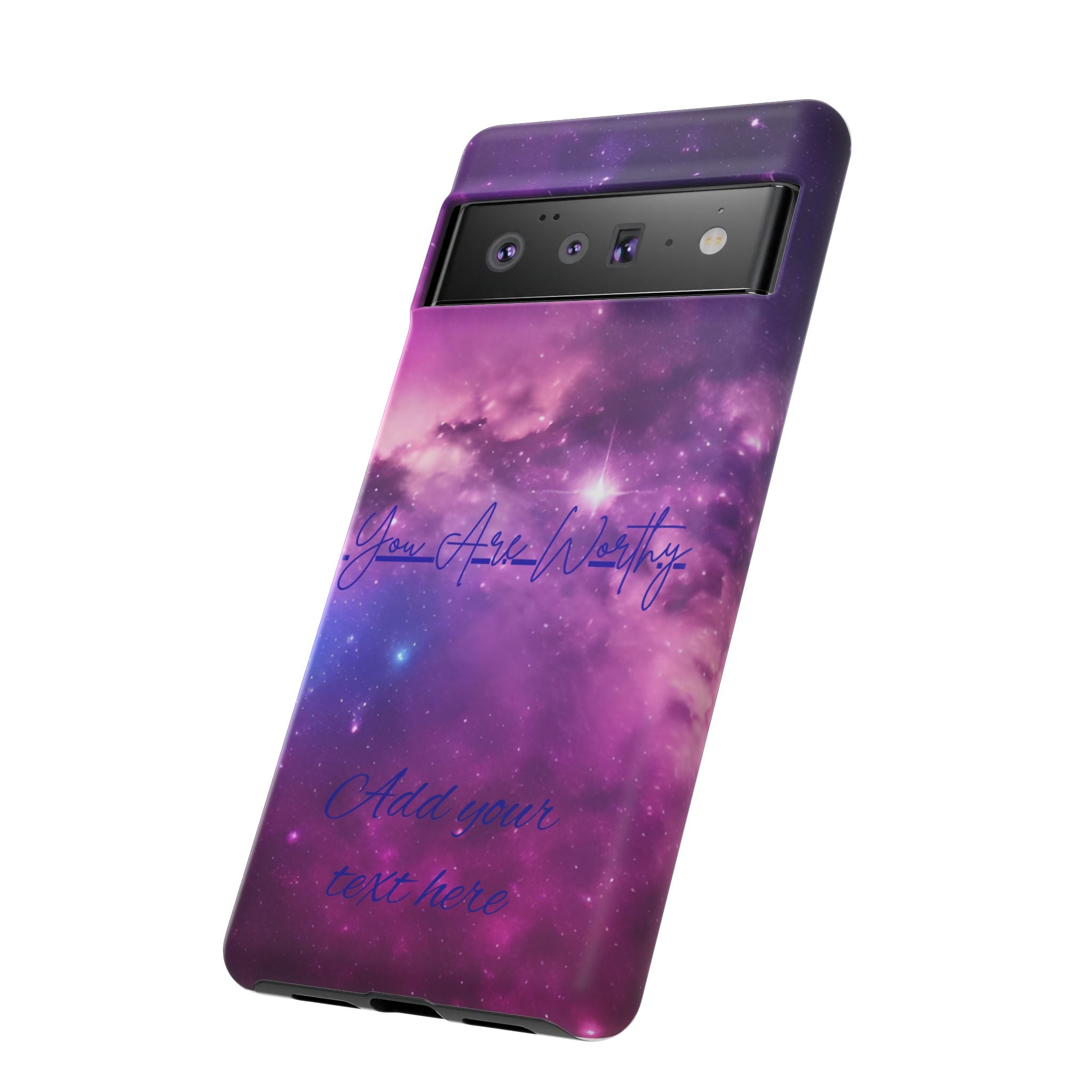 Galaxy "You Are Worthy" Phone Case — Motivational Nebula Design, Customizable Text