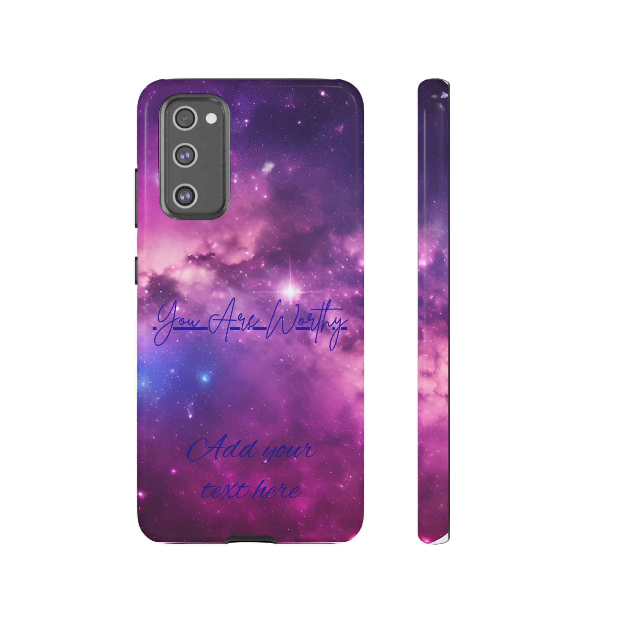 Galaxy "You Are Worthy" Phone Case — Motivational Nebula Design, Customizable Text